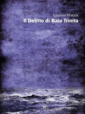 cover image of Il Delitto di Baia Trinita